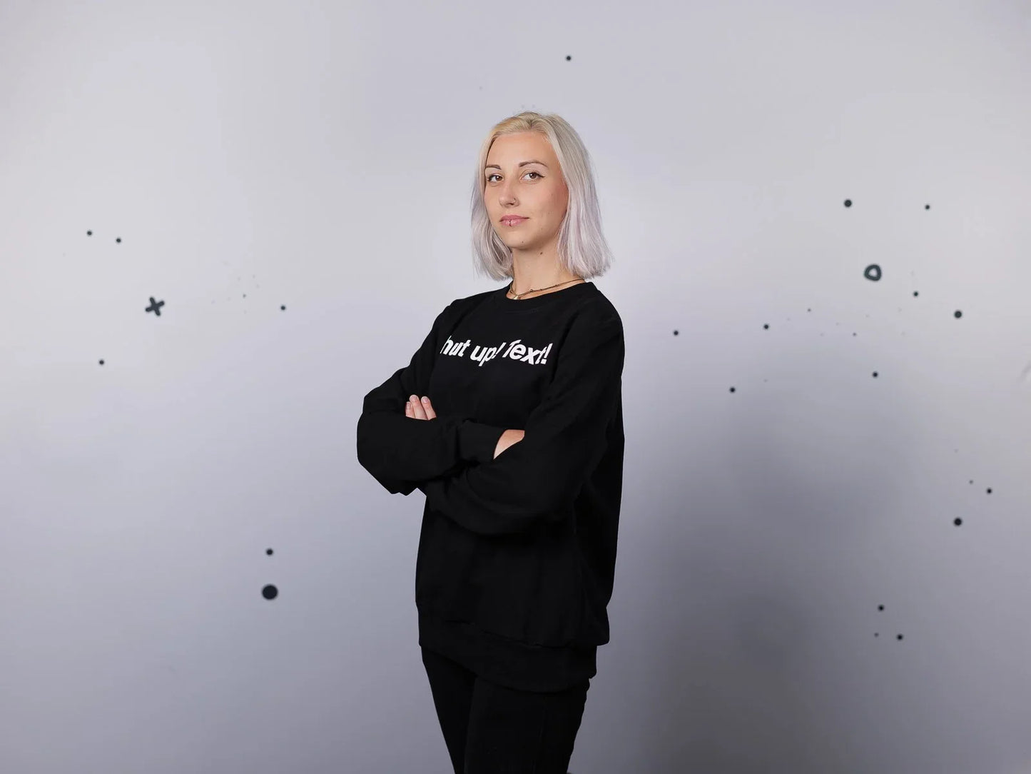 Shut up! | Sweatshirt | Unisex